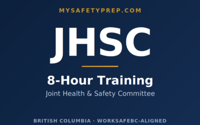 BC Joint Health and Safety Committee (JHSC) Training — 8 Hours